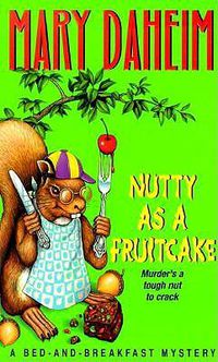 Cover image for Nutty As a Fruitcake