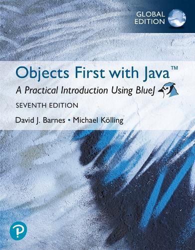 Cover image for Objects First with Java: A Practical Introduction Using BlueJ, Global Edition