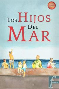 Cover image for Los hijos del mar