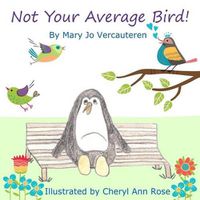 Cover image for Not Your Average Bird!