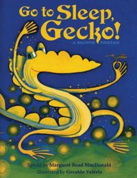 Cover image for Go to Sleep, Gecko!: A Balinese Folktale