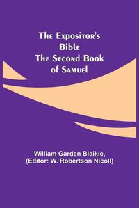 Cover image for The Expositor's Bible: The Second Book of Samuel