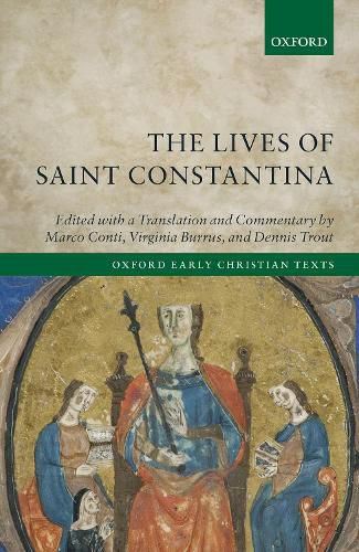 Cover image for The Lives of Saint Constantina: Introduction, Translations, and Commentaries