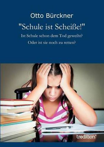 Cover image for Schule ist Scheisse!