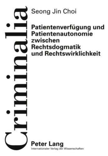 Cover image for Patientenverfuegung Und Patientenautonomie Zwischen Rechtsdogmatik Und Rechtswirklichkeit