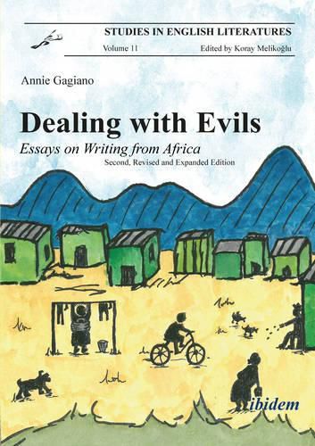 Cover image for Dealing with Evils - Essays on Writing from Africa