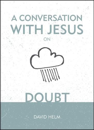 Cover image for A Conversation With Jesus... on Doubt