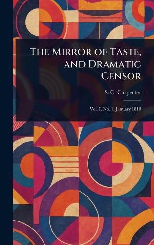 Cover image for The Mirror of Taste, and Dramatic Censor