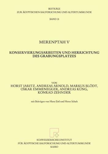 Cover image for Merenptah V: Konservierungsarbeiten Und Herrichtung Des Grabungsplatzes