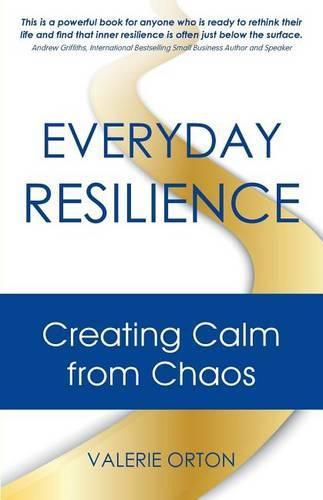 Cover image for Everyday Resilience: Creating Calm from Chaos