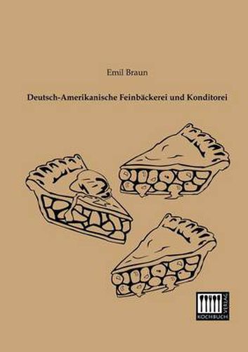 Cover image for Deutsch-Amerikanische Feinbackerei Und Konditorei