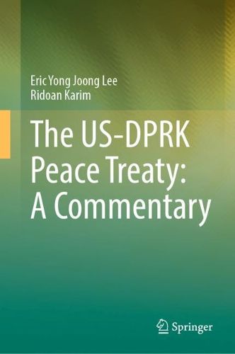 Cover image for The US-DPRK Peace Treaty: A Commentary