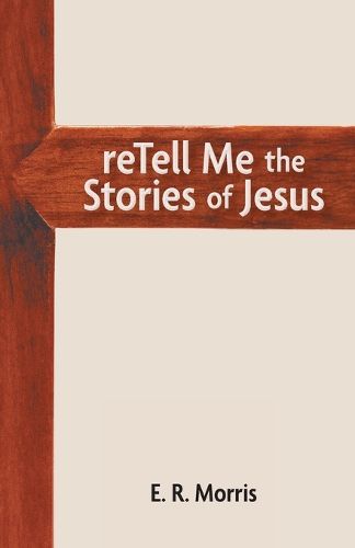 reTell Me the Stories of Jesus