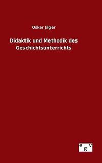 Cover image for Didaktik und Methodik des Geschichtsunterrichts