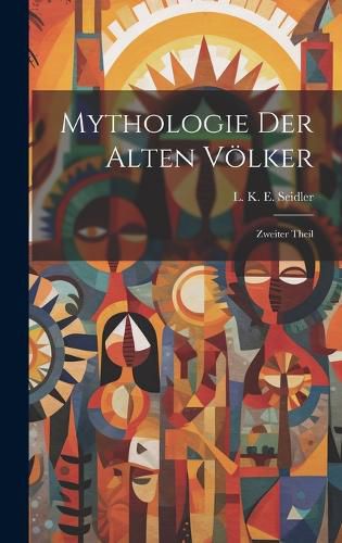Cover image for Mythologie der Alten Voelker