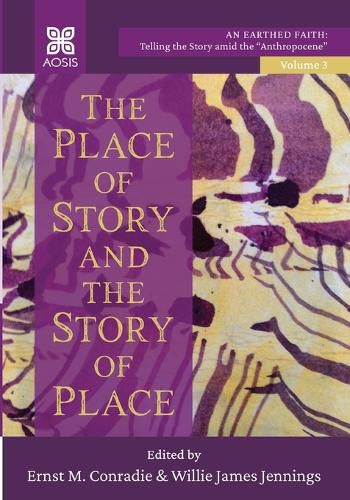 Cover image for The Place of Story and the Story of Place