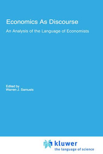 Cover image for Economics As Discourse: An Analysis of the Language of Economists