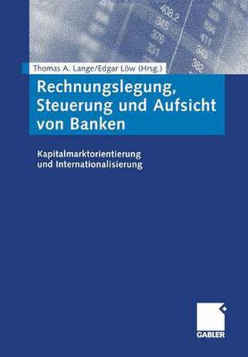 Cover image for Rechnungslegung, Steuerung Und Aufsicht Von Banken