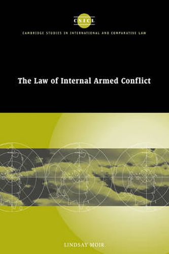 Cover image for The Law of Internal Armed Conflict