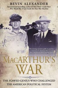 Cover image for Macarthur's War: The Flawed Genius Who Challenged The American