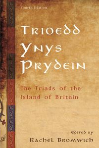 Cover image for Trioedd Ynys Prydein: The Triads of the Island of Britain