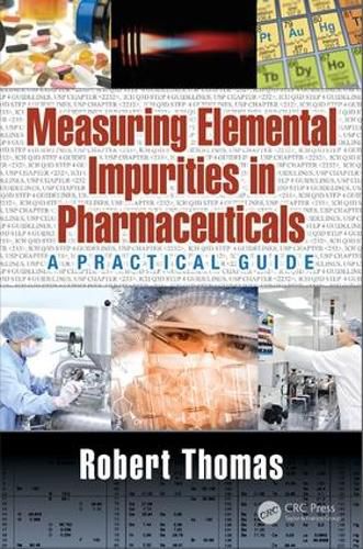 Cover image for Measuring Elemental Impurities in Pharmaceuticals: A Practical Guide