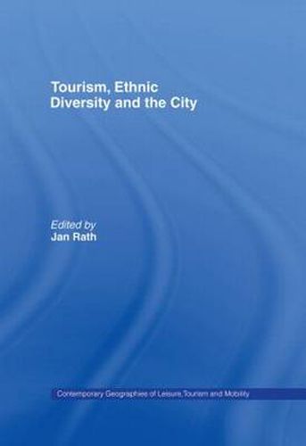 Cover image for Tourism, Ethnic Diversity and the City