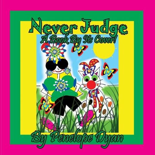 Cover image for Never Judge A Book By Its Cover!