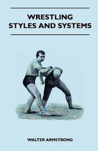 Cover image for Wrestling - Styles And Systems