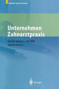 Cover image for Unternehmen Zahnarztpraxis: Springers Grosser Wirtschafts- Und Rechtsratgeber Fur Zahnarzte