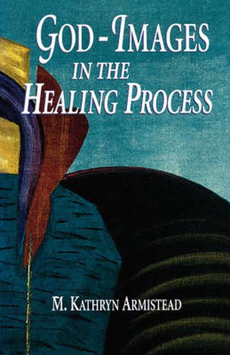 Cover image for God-Images: In the Healing Process
