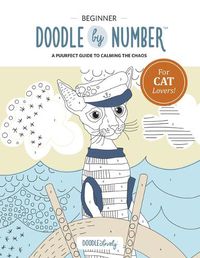 Cover image for Doodle by Number for Cat Lovers: A Puuurfect Guide to Calming the Chaos