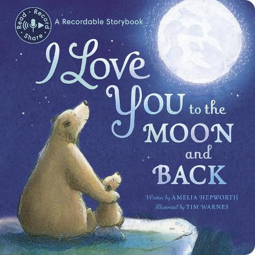 Cover image for I Love You to the Moon and Back Recordable