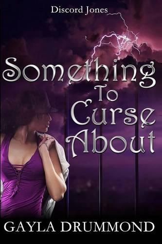 Cover image for Something to Curse About: A Discord Jones Novel