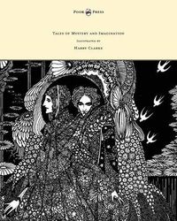 Cover image for Tales of Mystery and Imagination - Illustrated by Harry Clarke