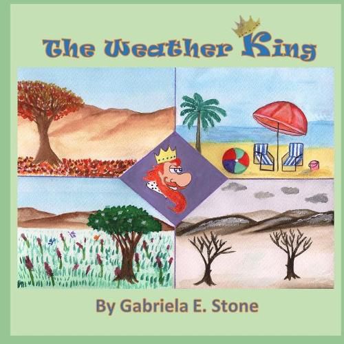 Cover image for The Weather King: By Gabriela E. Stone