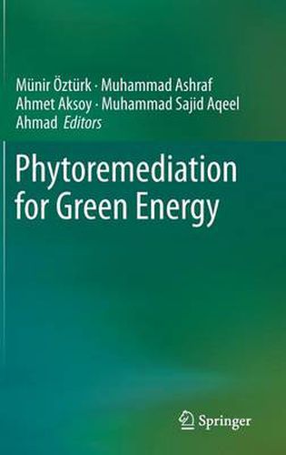 Cover image for Phytoremediation for Green Energy