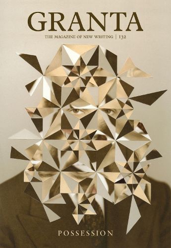 Cover image for Granta 132: Possession
