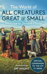 Cover image for The World of All Creatures Great & Small: Welcome to Skeldale House