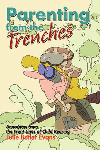 Cover image for Parenting from the Trenches