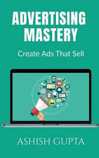 Cover image for Advertising Mastery