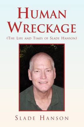 Cover image for Human Wreckage (the Life and Times of Slade Hanson)