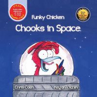 Cover image for Funky Chicken Chooks in Space