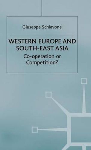 Cover image for Western Europe and Southeast Asia: Cooperation or Competition?