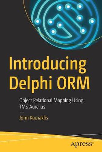 Cover image for Introducing Delphi ORM: Object Relational Mapping Using TMS Aurelius