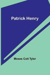 Cover image for Patrick Henry