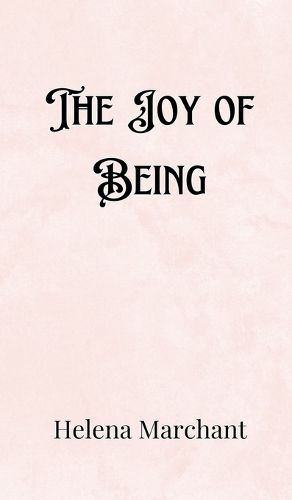 Cover image for The Joy of Being