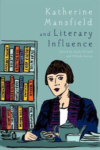 Cover image for Katherine Mansfield and Literary Influence