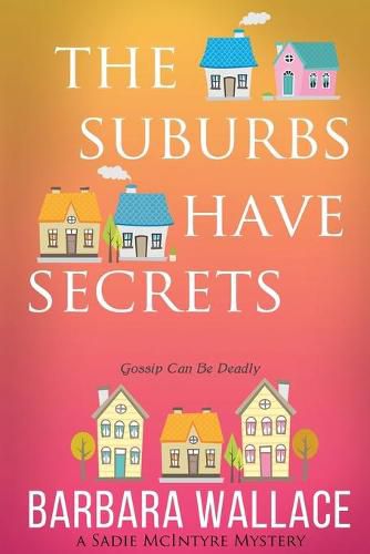 Cover image for The Suburbs Have Secrets