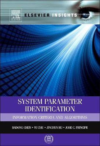 Cover image for System Parameter Identification: Information Criteria and Algorithms